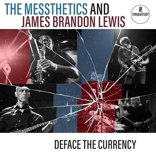 The Messthetics/James Brandon Lewis - Deface The Currency [LP] Vinyl