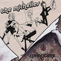 THE MICHELLES - Springtime/California Day Vinyl 7"