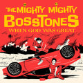 The Mighty Mighty Bosstones - When God Was Great (Opaque Yellow Vinyl) (Indie Exclusive) (2 Lp's) Vinyl