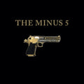 The Minus 5 - The Minus 5 Vinyl Single LP w/ 7"