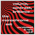 THE MONOCHROME SET - Volume, Contrast, Brilliance... Unreleased & Rare Vol.2 CD CD