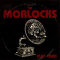 THE MORLOCKS - Play Chess Vinyl LP