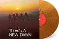 The New Dawn - There's A New Dawn (Colored Vinyl, Metallic Orange) Vinyl