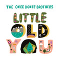 The Okee Dokee Brothers - Little Old You CD