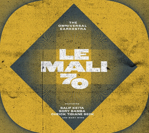 THE OMNIVERSAL EARKESTRA - Le Mali 70 CD CD