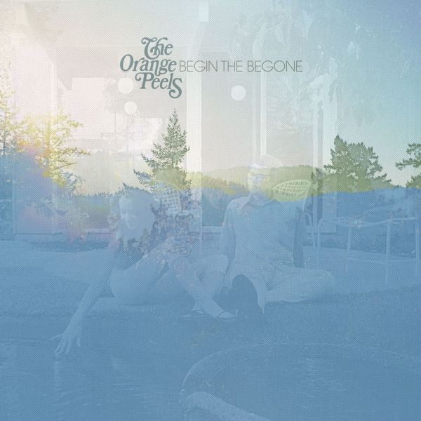 The Orange Peels - Begin the Begone Vinyl 1LP 180g