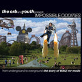 THE ORB & YOUTH - Impossible Oddities: From Underground To Overground CD 3CD