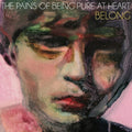 The Pains Of Being Pure At Heart - Belong (Indie Exclusive Ice Blue Splatter Vinyl) Vinyl