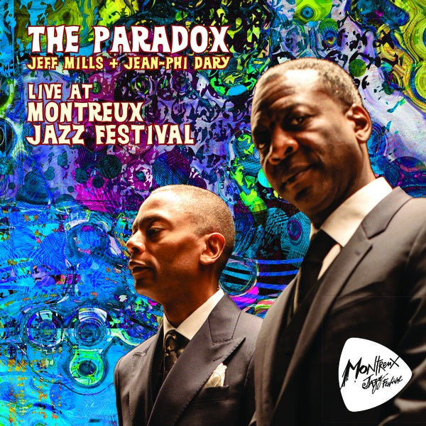 THE PARADOX (JEAN-PHI DARY/JEFF MILLS) - Live At Montreux Jazz Festival CD CD