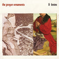 The Proper Ornaments - 6 Lenins Vinyl LP