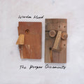 The Proper Ornaments - Wooden Head Vinyl LP w/DL code