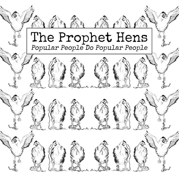 THE PROPHET HENS - Popular People Do Popular People Vinyl LP