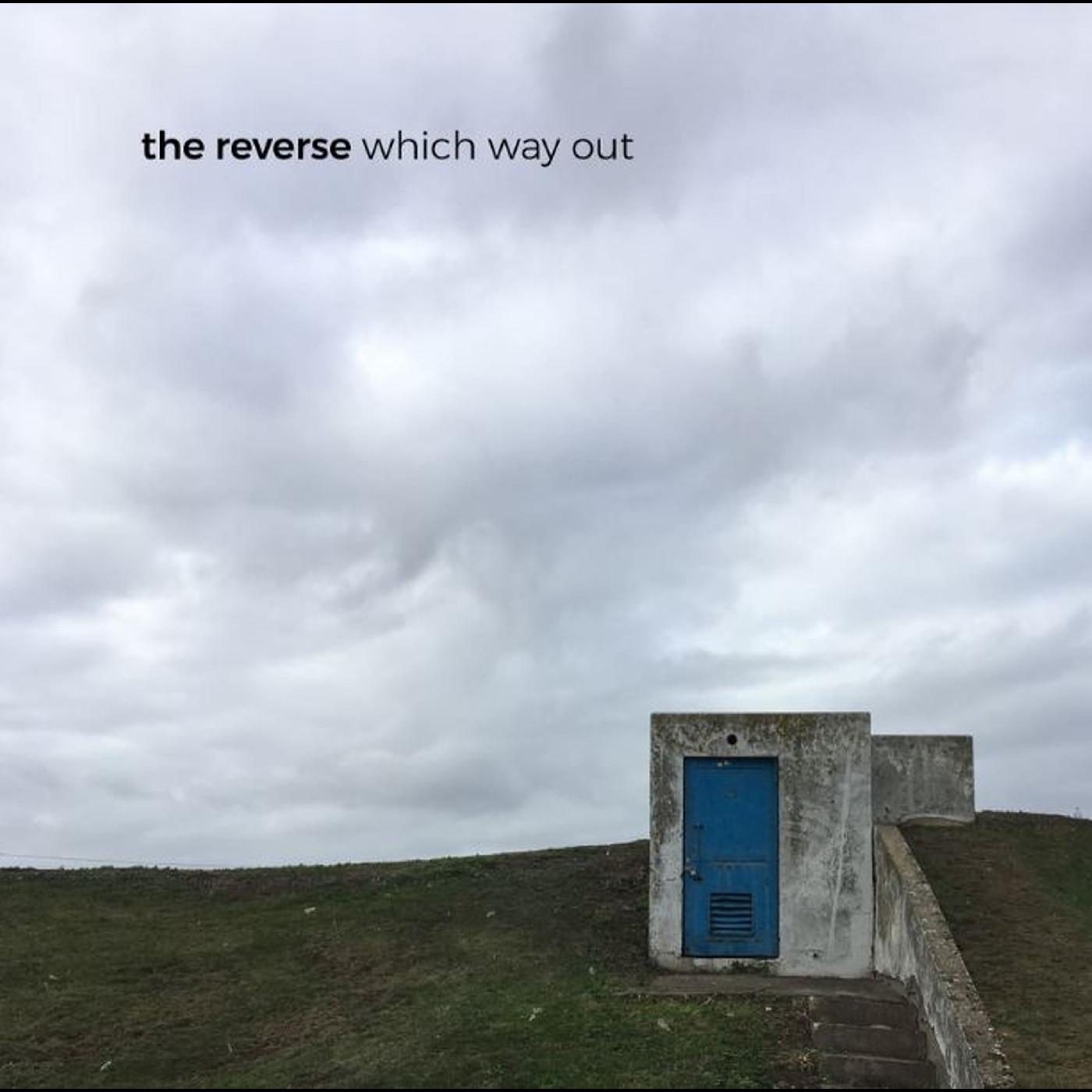 The Reverse - Which Way Out Vinyl LP