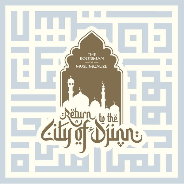 THE ROOTSMAN VS MUSLIMGAUZE - Return To The City Of Djinn Vinyl 2LP