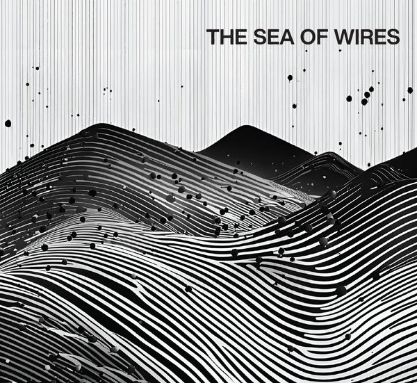 The Sea Of Wires - The Sea Of Wires CD CD