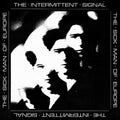 The Sick Man Of Europe - The Intermittent Signal (Indie Exclusive, Deluxe Edition) ["Chromophobia" White Vinyl] Vinyl