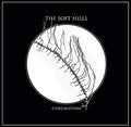 THE SOFT HILLS - Chromatisms Vinyl LP+CD
