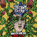 The Story So Far - What You Don'T See [Royal Blue W/ White Splatter Vinyl] Vinyl