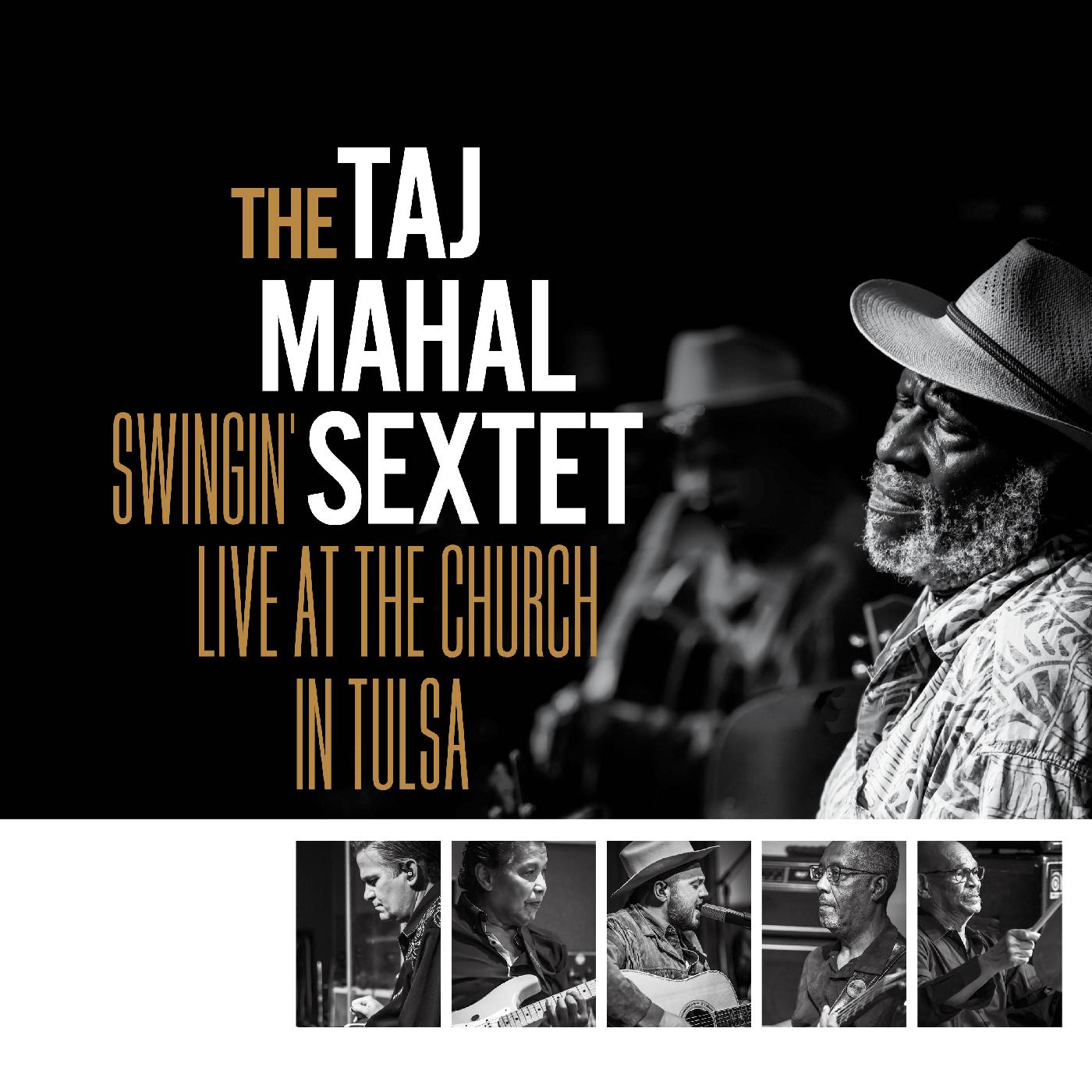 The Taj Mahal Sextet - Swingin’ Live at the Church in Tulsa (GOLD VINYL) Vinyl 2LP, Gold Vinyl, Gatefold, Marketing Sticker