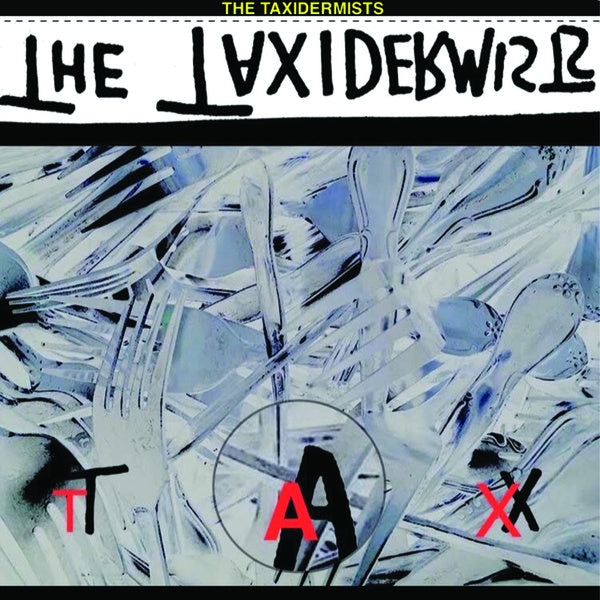 THE TAXIDERMISTS - Tax Vinyl LP
