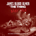 THE THING & JAMES BLOOD ULMER - Baby Talk Vinyl LP