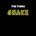THE THING - Shake CD CD