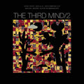 The Third Mind - The Third Mind 2 Vinyl 2LP 3-Sided LP with Laser Etched Third Mind Mandala On Side 4