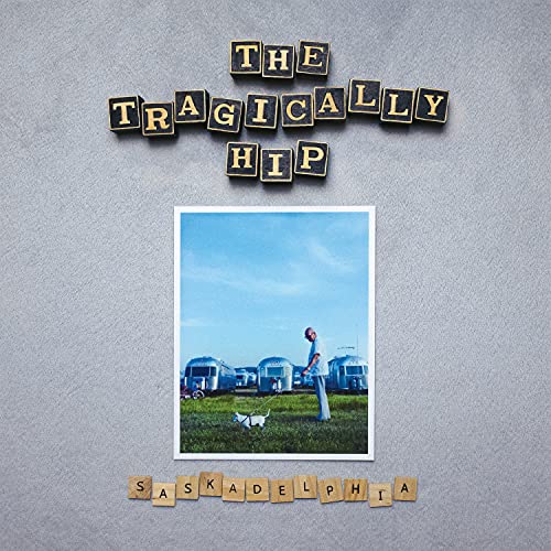 The Tragically Hip - Saskadelphia (Silver Colored Vinyl) Vinyl