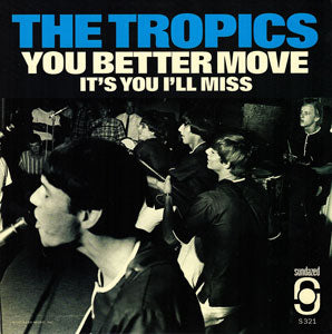 The Tropics - You Better Move / It's You I'll Miss (RED VINYL) Vinyl 7" Red Vinyl