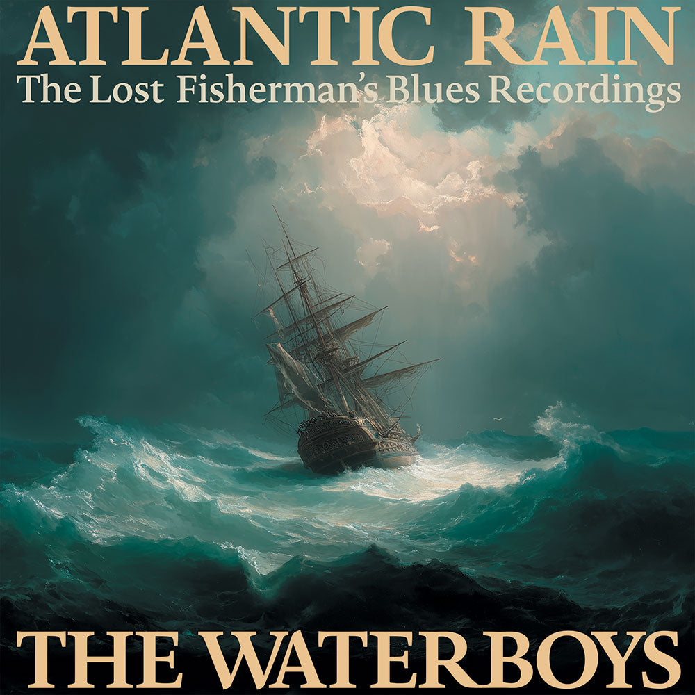 The Waterboys - Atlantic Rain: The Lost Fisherman's Blues Recordings (3 Lp's) Vinyl