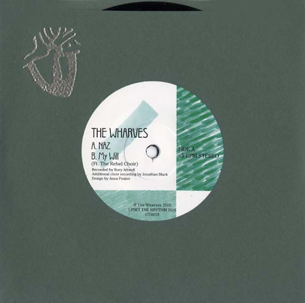 The Wharves - NAZ/My Will Vinyl 7"