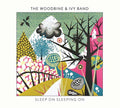 THE WOODBINE & IVY BAND - Sleep On Sleeping On CD CD