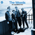 The Woods - So Long Before Now (SEAGLASS BLUE VINYL) Vinyl LP Seaglass Blue vinyl