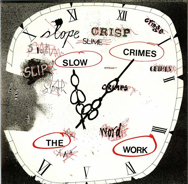 THE WORK - Slow Crimes Vinyl LP + 7"