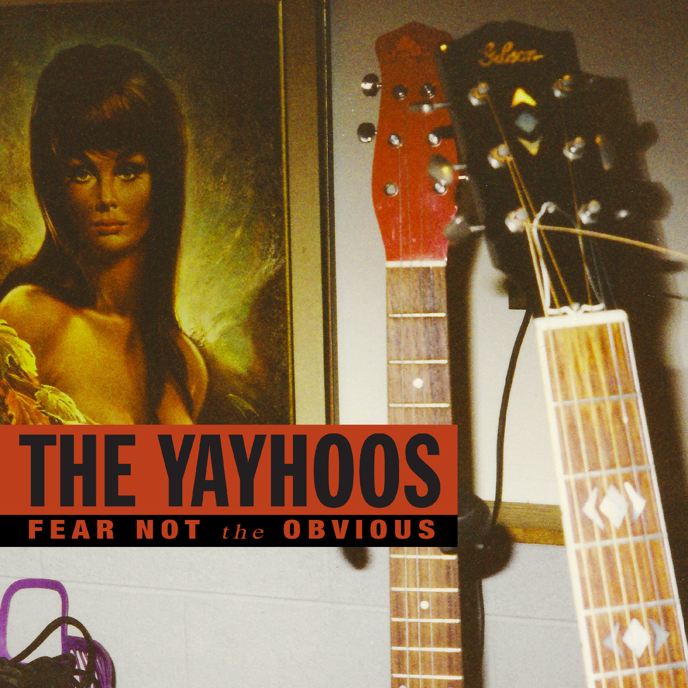 The Yayhoos - Fear Not The Obvious (Red Vinyl) Vinyl