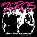 THE ZEROS - Don'T Push Me Around Vinyl