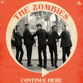 The Zombies - Continue Here (Mono Remastered) [Black Vinyl] Vinyl
