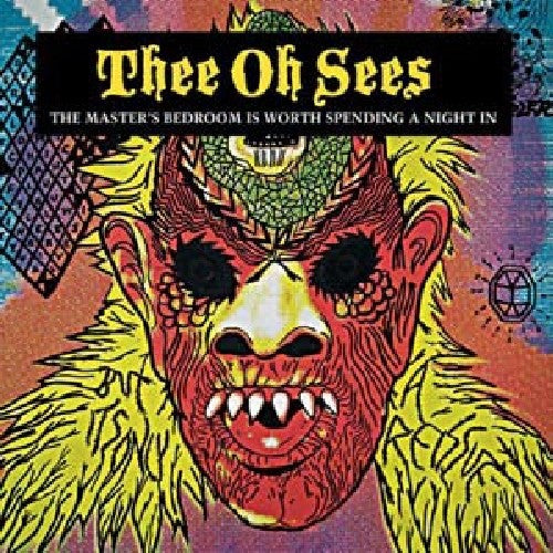 Thee Oh Sees - The Master's Bedroom Is Worth Spending A Night In Vinyl LP
