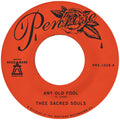 Thee Sacred Souls - Any Old Fool B/W Price I'Ll Pay Vinyl
