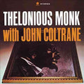 Thelonious Monk - Thelonious Monk With John Coltrane + 1 Bonus Track Vinyl