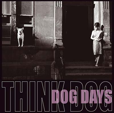THINK DOG! - Dog Days CD CD