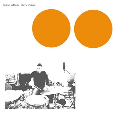 THOMAS BELHOM - Cheval Oblique CD CD