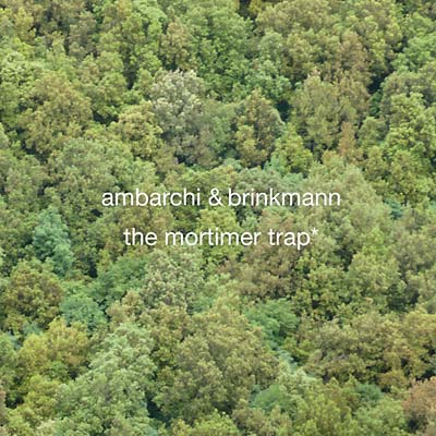 THOMAS BRINKMANN & OREN AMBARCHI - The Mortimer Trap CD CD