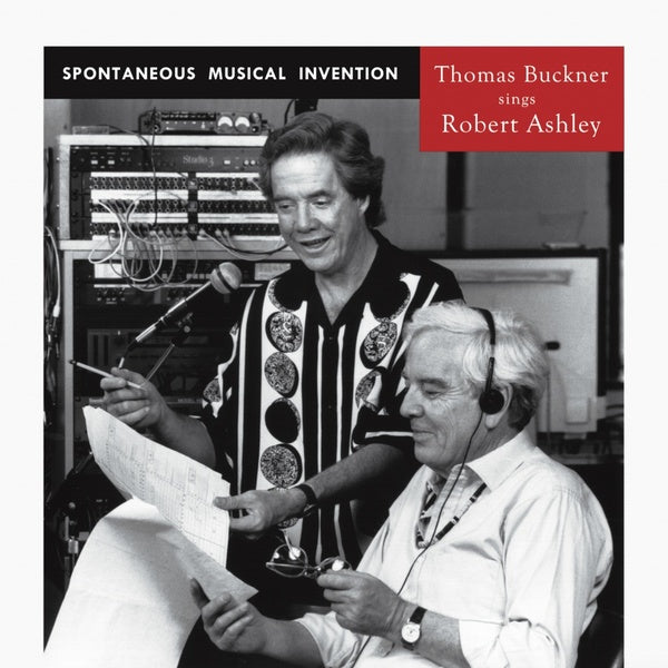THOMAS BUCKNER SINGS ROBERT ASHLEY - Spontaneous Musical Invention Vinyl 2LP