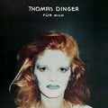 THOMAS DINGER - Fur mich Vinyl LP