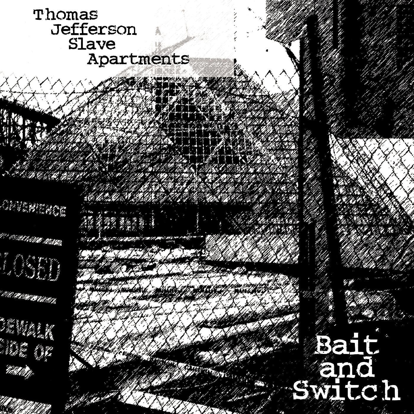 Thomas Jefferson Slave Apartments - Bait And Switch (CLEAR VINYL) Vinyl LP Clear Vinyl
