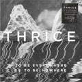 Thrice - To Be Everywhere Is to Be Nowhere (Lenticular Cover) [LP] Vinyl