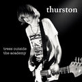 Thurston Moore - Trees Outside The Academy (Remastered) CD CD