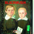 TIEFSCHWARZ - 10 Years of Tiefschwarz: Blackmusik CD 2CD