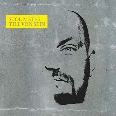 TILL VON SEIN - Suol Mates CD CD
